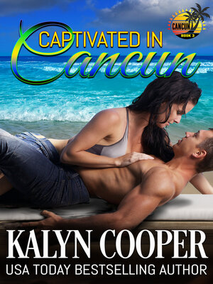 cover image of Captivated in Cancun